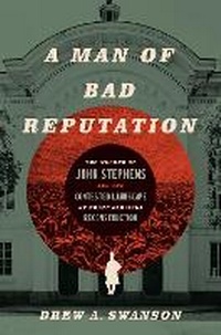 Enlarge image Cover: A Man of Bad Reputation - The University of North Carolina Press