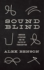 Cover: Sound-Blind - The University of North Carolina Press