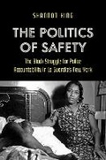 Cover: The Politics of Safety - The University of North Carolina Press