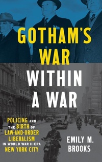 Enlarge image Cover: Gotham's War Within a War - The University of North Carolina Press