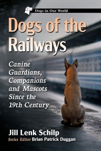 Abbildung von: Dogs of the Railways - McFarland & Co Inc