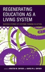 Cover: Regenerating Education as a Living System - Rowman & Littlefield Publishers