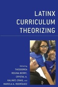 Cover: Latinx Curriculum Theorizing - Lexington Books
