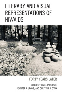 Enlarge image Cover: Literary and Visual Representations of HIV/AIDS - Lexington Books