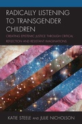 Cover: Radically Listening to Transgender Children - Lexington Books