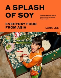 Abbildung von: A Splash of Soy - Bloomsbury Publishing PLC