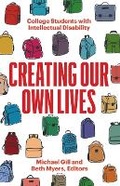 Cover: Creating Our Own Lives - University of Minnesota Press
