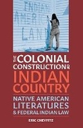 Cover: The Colonial Construction of Indian Country - University of Minnesota Press
