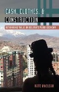 Cover: Cash, Clothes, and Construction - University of Minnesota Press