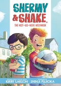Cover: Shermy and Shake, the Not-So-Nice Neighbor - Candlewick Press,U.S.