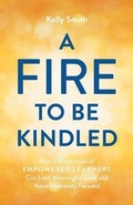 Cover: A Fire to Be Kindled - Lioncrest Publishing