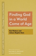 Cover: Finding God in a World Come of Age - Fordham University Press