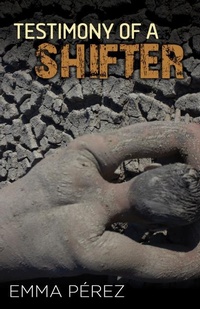 Enlarge image Cover: Testimony of a Shifter - Arte Publico Press