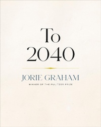 Enlarge image Cover: To 2040 - Copper Canyon Press