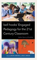 Cover: bell hooks' Engaged Pedagogy for the 21st Century Classroom - Lexington Books