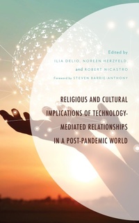Abbildung von: Religious and Cultural Implications of Technology-Mediated Relationships in a Post-Pandemic World - Bloomsbury eBooks US