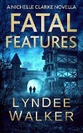 Cover: Fatal Features - Severn River Publishing