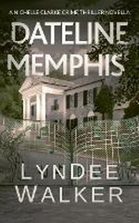 Enlarge image Cover: Dateline Memphis - Severn River Publishing