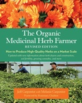 Cover: The Organic Medicinal Herb Farmer, Revised Edition - Chelsea Green Publishing Co