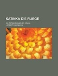 Cover: Katinka Die Fliege - Rarebooksclub.com