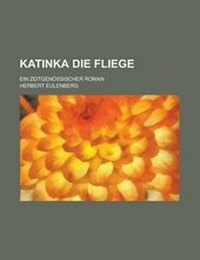 Enlarge image Cover: Katinka Die Fliege - Rarebooksclub.com