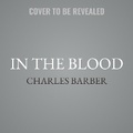 Abbildung von: In the Blood - Grand Central Publishing