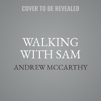 Enlarge image Cover: Walking with Sam - Grand Central Publishing