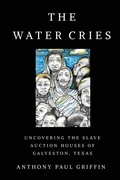 Cover: The Water Cries - Texas A & M University Press