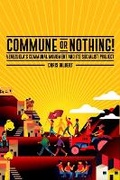 Cover: Commune or Nothing! - Monthly Review Press,U.S.