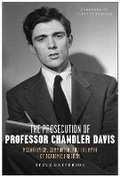 Cover: The Prosecution of Professor Chandler Davis - Monthly Review Press,U.S.