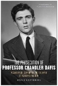 Enlarge image Cover: The Prosecution of Professor Chandler Davis - Monthly Review Press,U.S.
