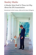Cover: A Murder Most Foul! A Three-act Play about the JFK Assassination - Dominantstar