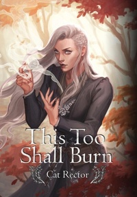 Enlarge image Cover: This Too Shall Burn - Cat Rector