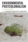 Cover: Environmental Postcolonialism - Lexington Books