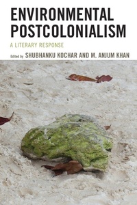 Enlarge image Cover: Environmental Postcolonialism - Lexington Books