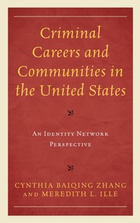 Abbildung von: Criminal Careers and Communities in the United States - Lexington Books