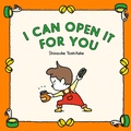 Cover: I Can Open It for You - Chronicle Books LLC