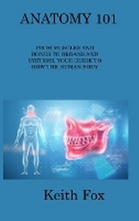 Abbildung von: Anatomy 101 - Keith Fox