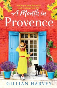 Abbildung von: A Month in Provence - Boldwood Books Ltd