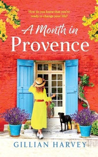 Abbildung von: A Month in Provence - Boldwood Books Ltd
