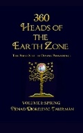 Cover: 360 Heads of the Earthzone 2021: Volume I: Spring 1 - Falcon Books Publishing