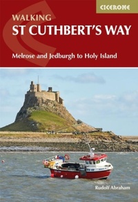 Abbildung von: Walking St Cuthbert and #039;s Way - Cicerone Press