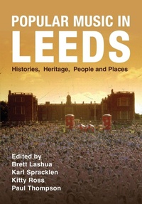 Enlarge image Cover: Popular Music in Leeds - Intellect Books
