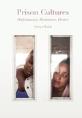 Cover: Prison Cultures - Intellect Books