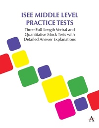 Enlarge image Cover: ISEE Middle Level Practice Tests - Anthem Press