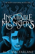 Cover: Insatiable Monsters - Macfarlane Lantern Publishing