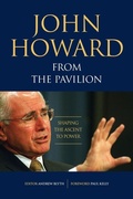 Cover: John Howard From The Pavilion: Shaping The Ascent To Power - Connor Court Publishing