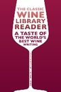 Cover: The Classic Wine Library reader - Infinite Ideas Limited