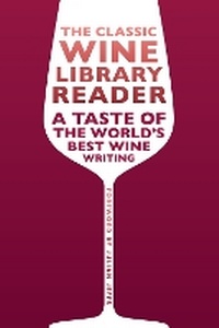 Enlarge image Cover: The Classic Wine Library reader - Infinite Ideas Limited