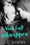Cover: Nach Luft schnappen - A.L. Jackson Books Inc.